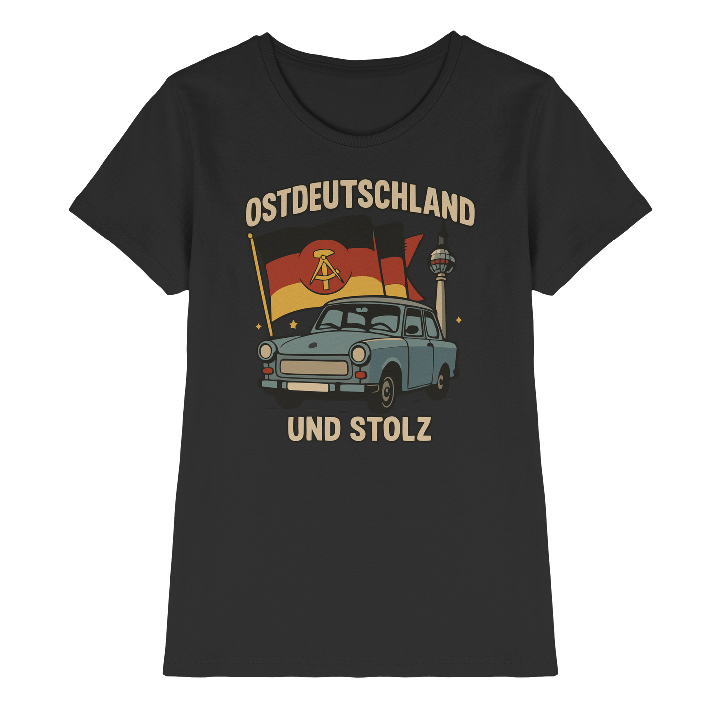 Ostdeutschland und stolz Heimatliebe Osten DDR Ossi Ostdeutscher Ladies Shirt