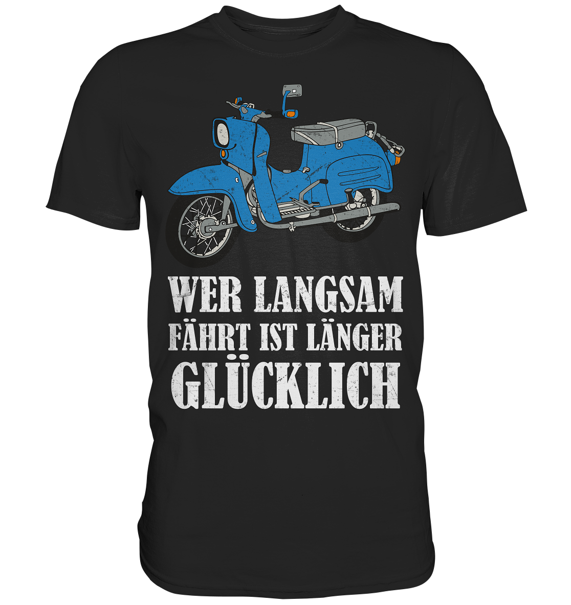 Wer langsam fährt ist länger glücklich - Premium Shirt