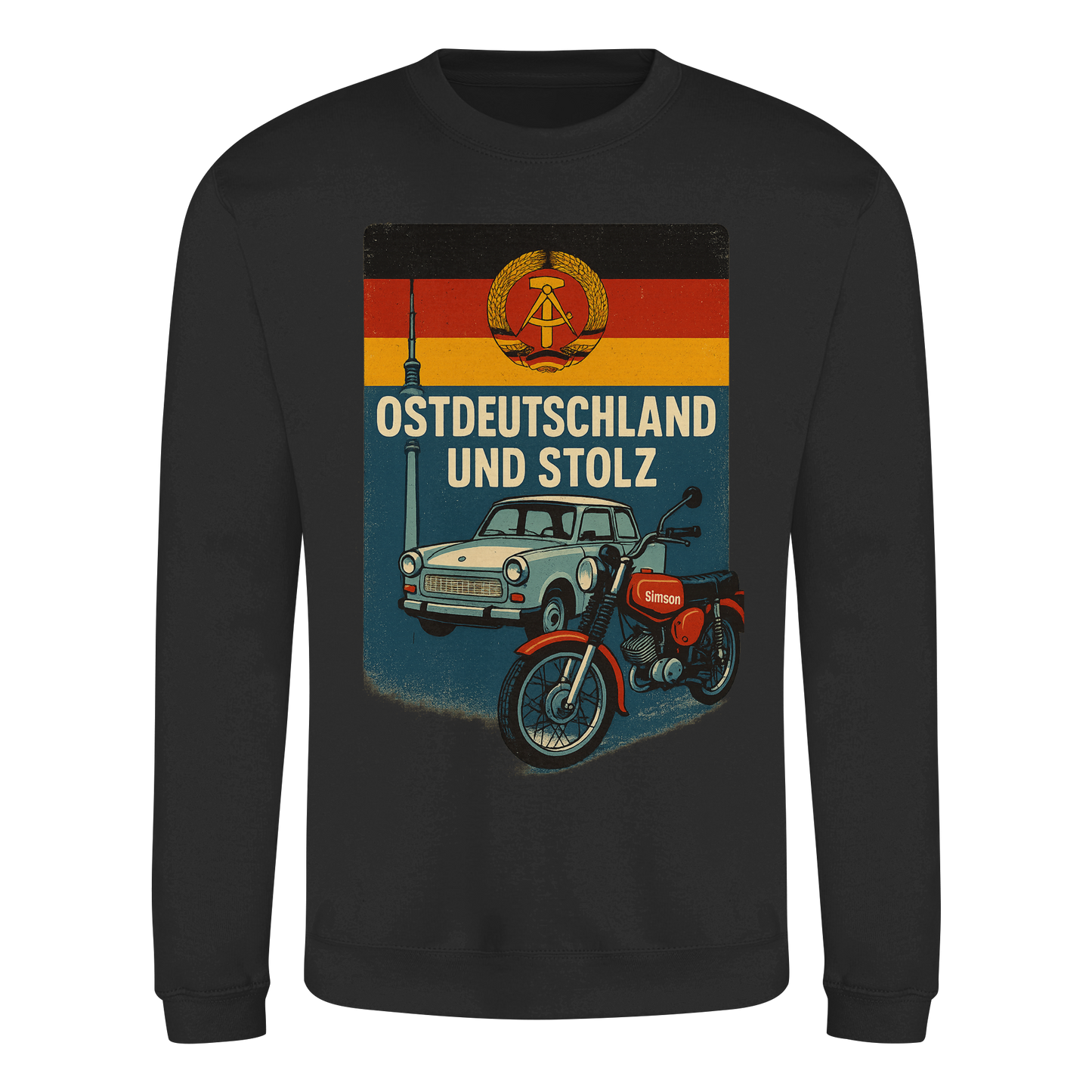 Ostdeutschland und stolz Heimatliebe Osten DDR Ossi Ostdeutscher Sweatshirt