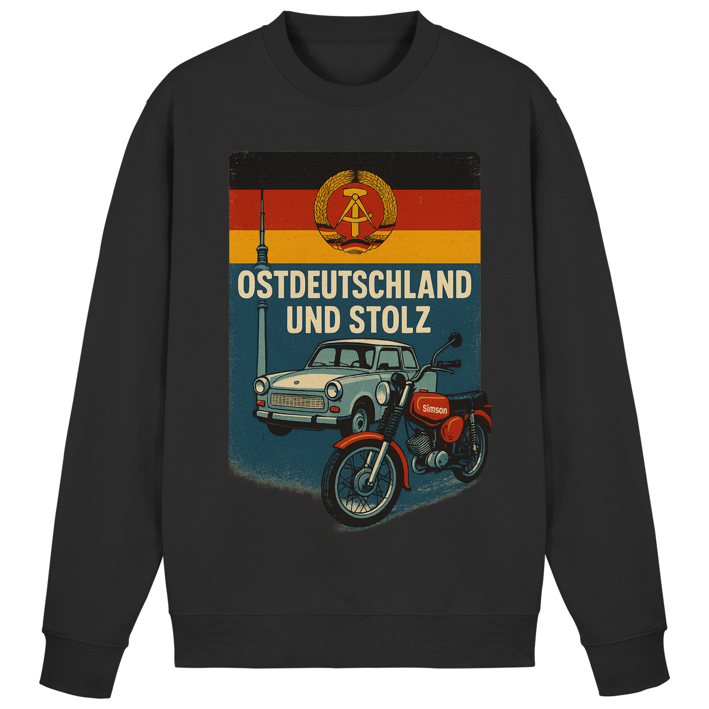 Ostdeutschland und stolz Heimatliebe Osten DDR Ossi Ostdeutscher Sweatshirt