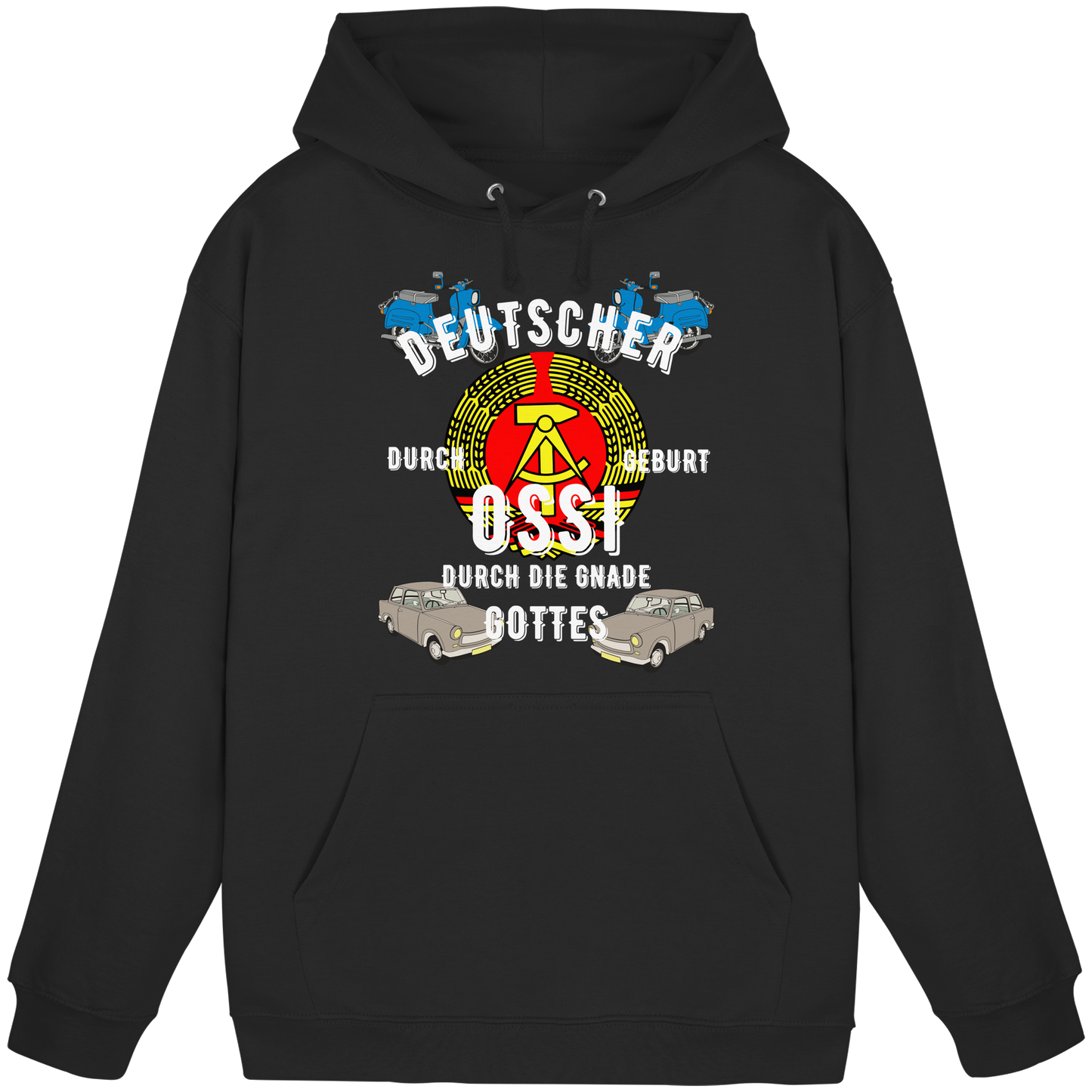 Deutscher durch Geburt Ossi durch Gnade Gottes Ostdeutschland DDR Hoodie