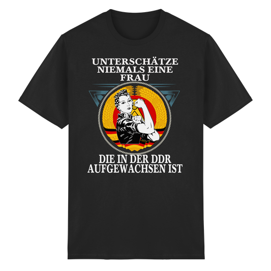 Unterschätze niemals eine Frau die in der DDR aufgewachsen ist Ossi T-Shirt