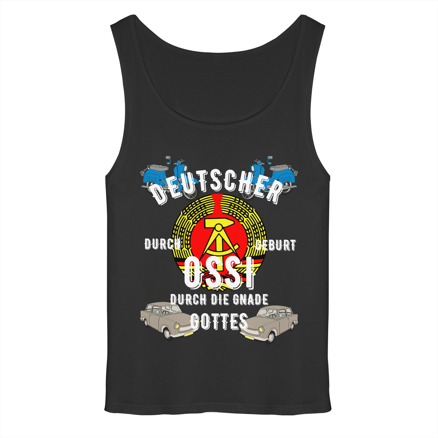Deutscher durch Geburt Ossi durch Gnade Gottes Ostdeutschland DDR Tank-Top